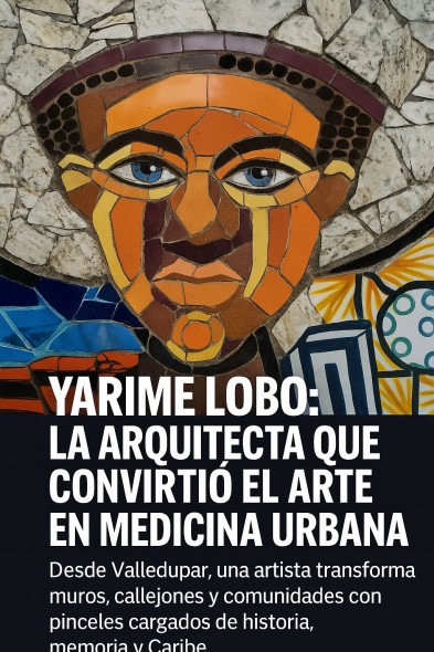 Yarime Lobo Baute: Alquimia de mosaicos desde Valledupar al silencio de Choachí
